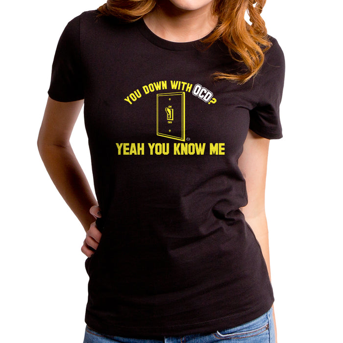 goodie two sleeves You Down with OCD Women's T-Shirt