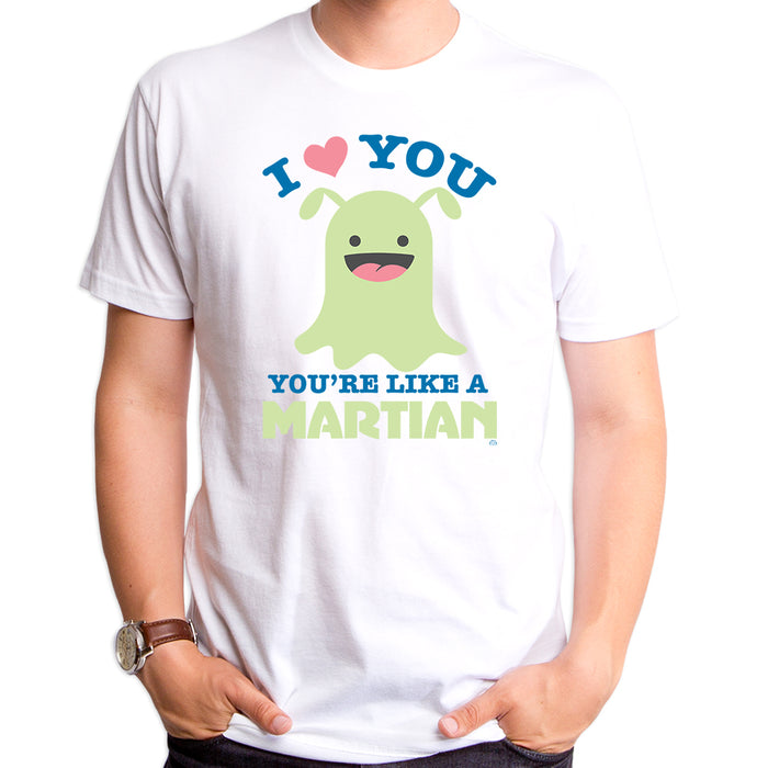 goodie two sleeves You're Like A Martian Adult T-Shirt