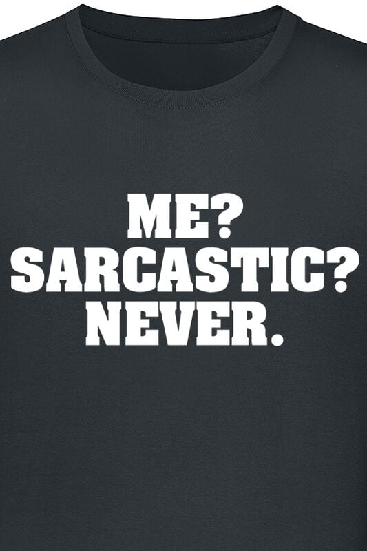 Gothicana By Emp "Me? Sarcastic? Never." T-Shirt Black By Slogans