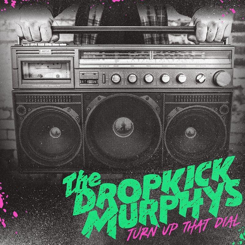 Gothicana By Emp "Turn Up That Dial" LP By Dropkick Murphys