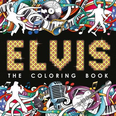 graceland Elvis: The Coloring Book