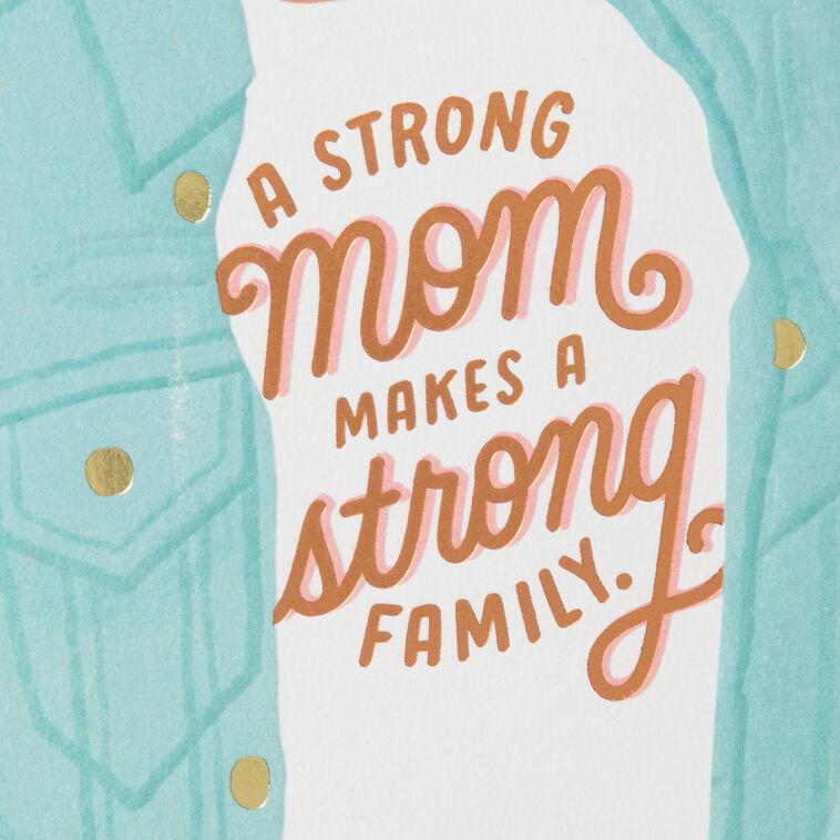 Hallmark A Strong Mom Makes A Strong Family Birthday Card For Mom