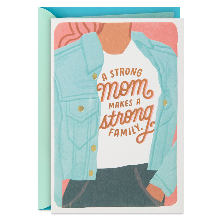 hallmark A Strong Mom Makes a Strong Family Birthday Card for Mom
