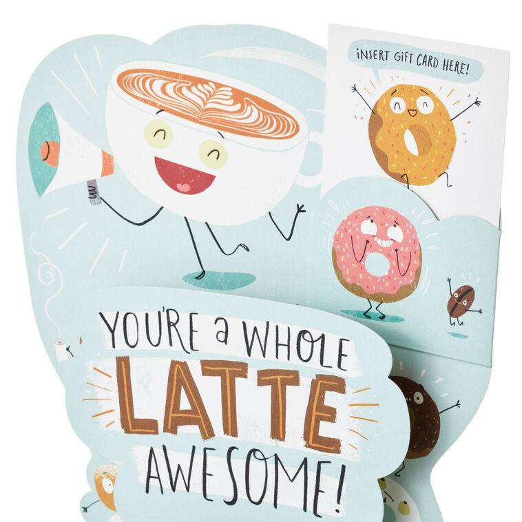 Hallmark A Whole Latte Awesome Funny 3D Pop-Up Gift Card Holder