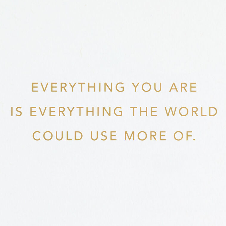 Hallmark ArtLifting Everything You Are Encouragement Card
