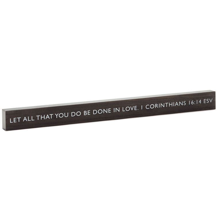hallmark Be Done In Love Scripture Quote Wood Sign 23.5x2