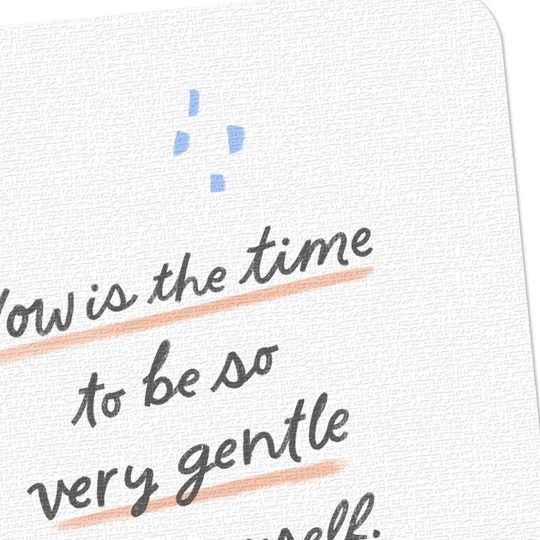 Hallmark Be Gentle With Yourself Encouragement Card