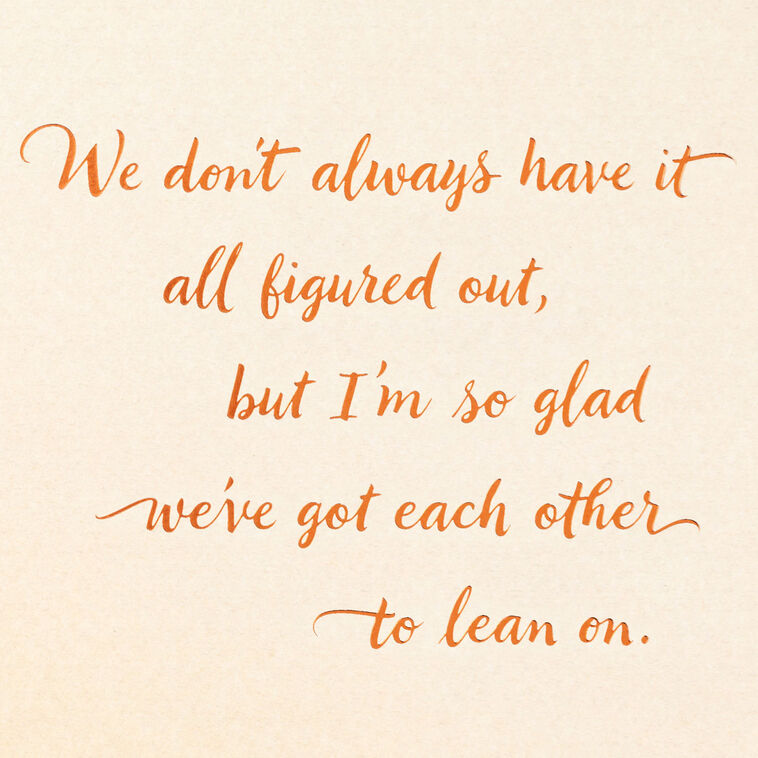 Hallmark Being Real About What We Need Friendship Card