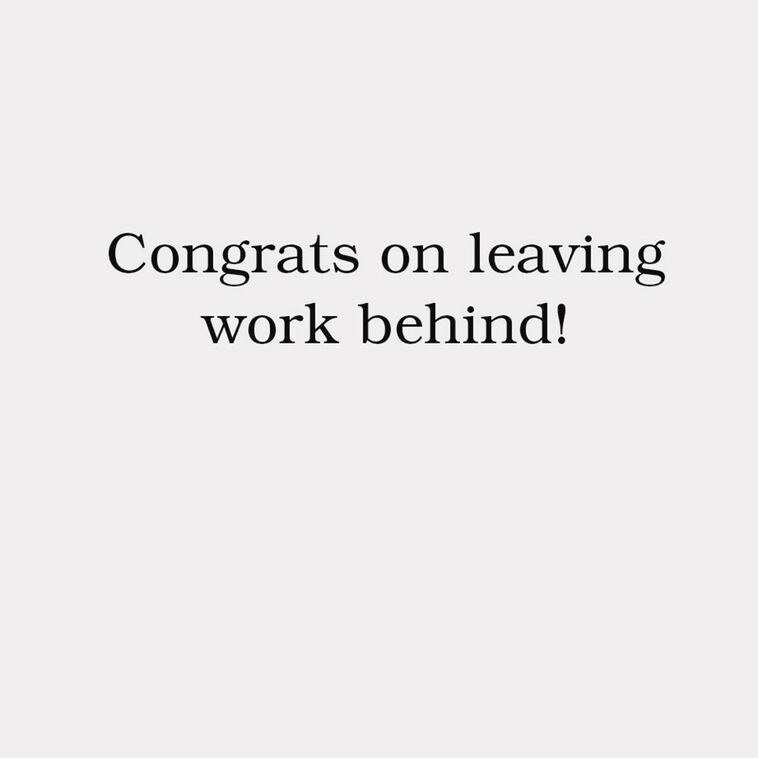 Hallmark Congrats On Leaving Work Behind Funny Retirement Card