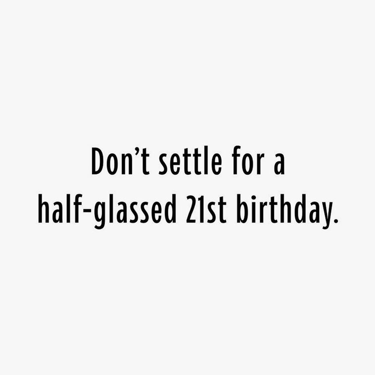 Hallmark Don't Settle For Half-Glassed Funny 21st Birthday Card