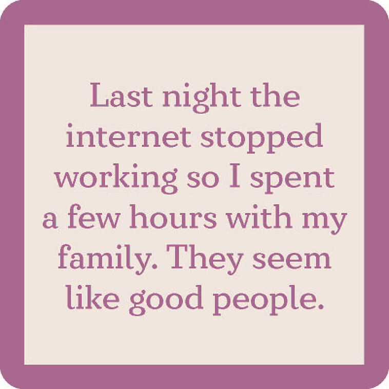 hallmark Drinks on Me Internet Stopped Funny Coaster