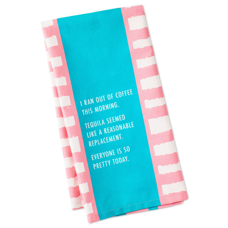 hallmark Drinks on Me Ran Out of Coffee Funny Dish Towel