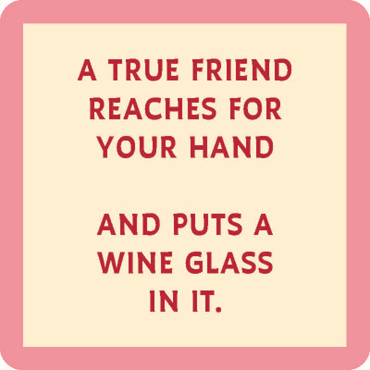 hallmark Drinks on Me True Friend Wine Glass Funny Coaster