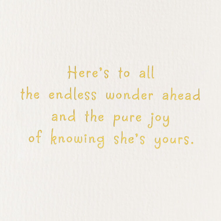 Hallmark Endless Wonder And Pure Joy New Baby Girl Card