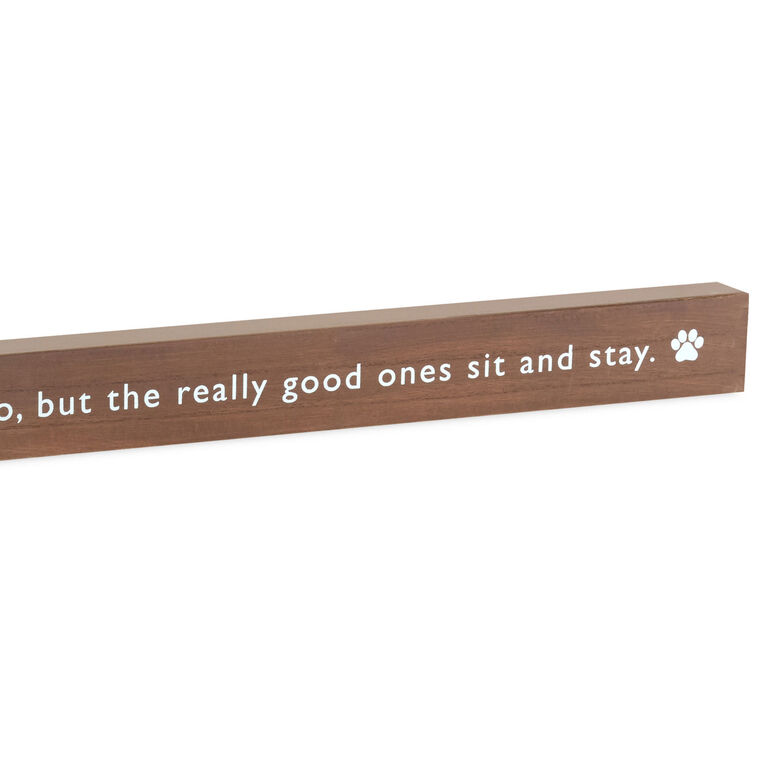 Hallmark Friends Come And Go But Pets Sit And Stay Wood Quote Sign 23.5x2