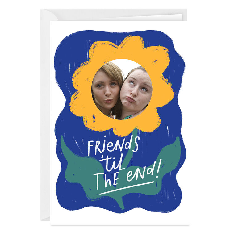 hallmark Friends 'Til the End Guaranteed Custom Friendship Card