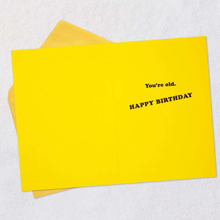 Hallmark Friends™ Oh My God You're Old Funny Birthday Card