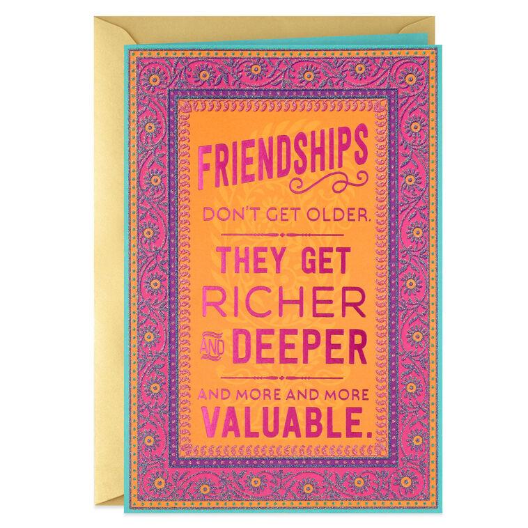hallmark Friendships Get Deeper Not Older Birthday Card
