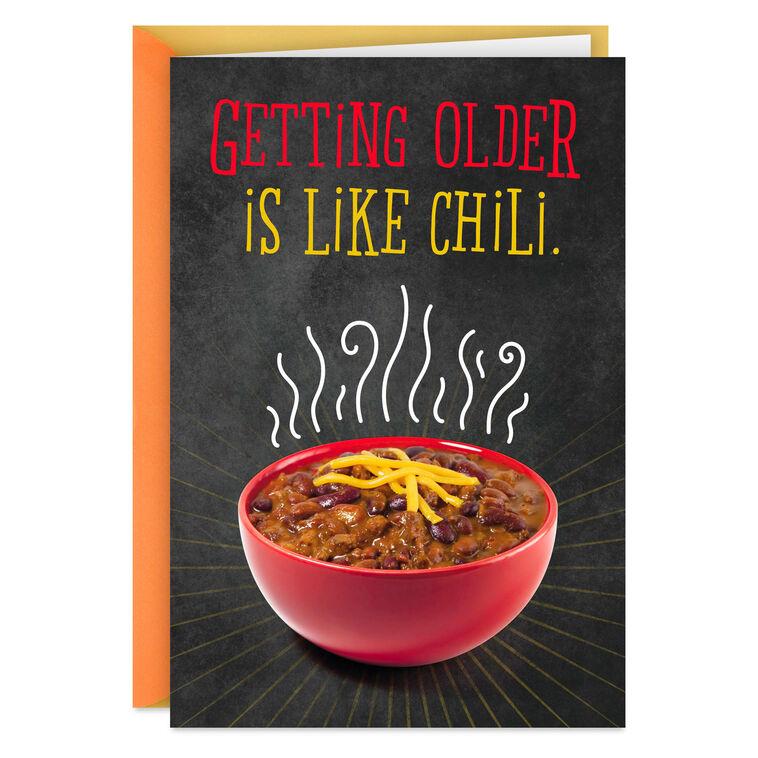 hallmark Getting Older Is Like Chili Funny Birthday Card