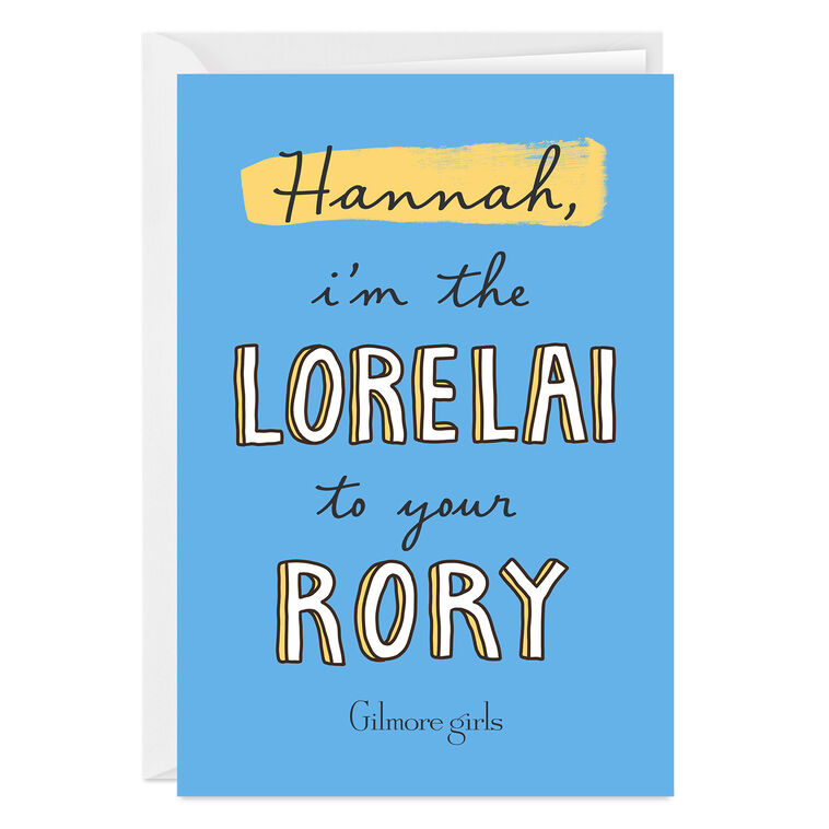 hallmark Gilmore Girls The Lorelai to Your Rory Custom Card