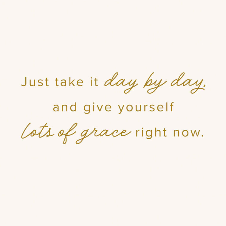 Hallmark Give Yourself Grace As You Go Through Treatment Encouragement Card