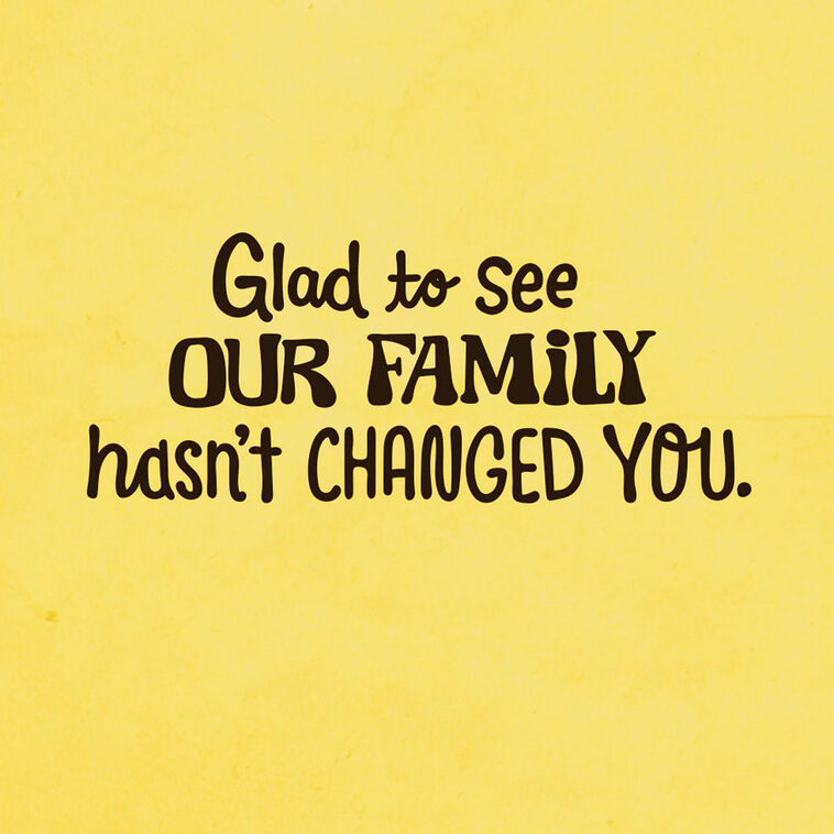 Hallmark Glad Our Family Hasn't Changed You Funny Birthday Card For Son-in-Law