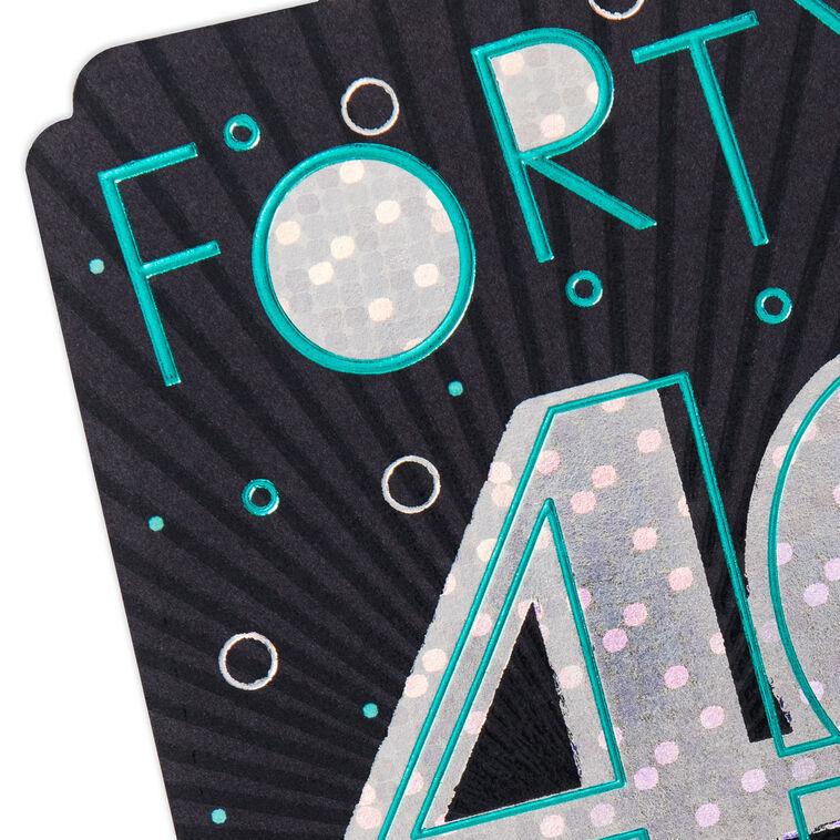 Hallmark Great Time To Celebrate 40th Birthday Card