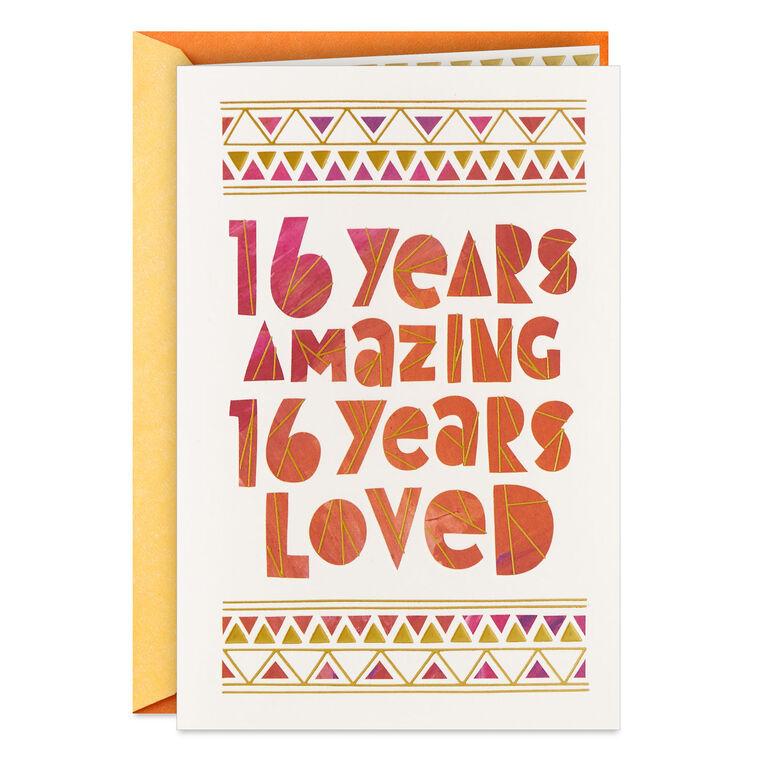 hallmark 16 Years Amazing and Loved Birthday Card