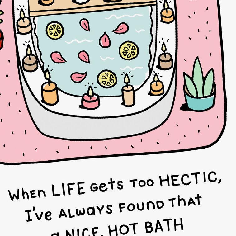Hallmark A Nice Hot Bath Funny Encouragement Card