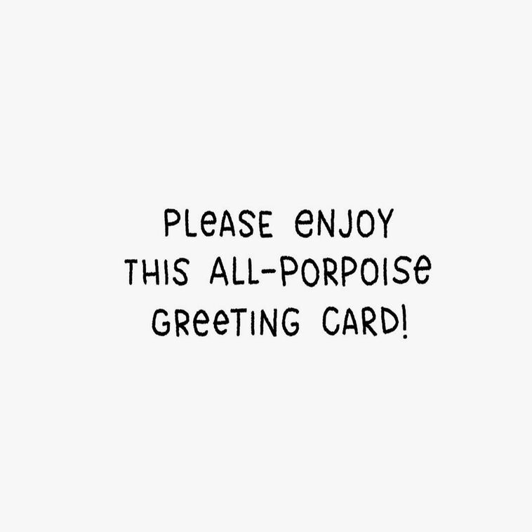 Hallmark All-Porpoise Funny Thinking Of You Card