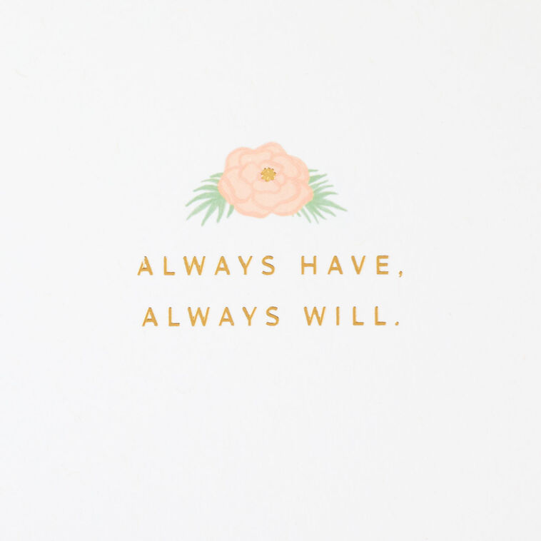 Hallmark Always Loved You Always Will Love Card