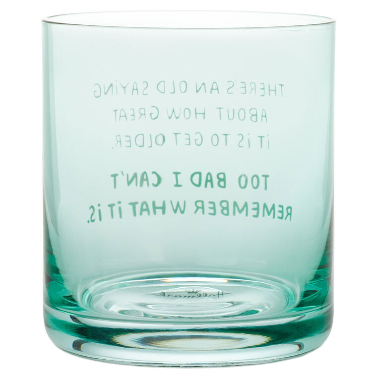 Hallmark An Old Saying Funny Rocks Glass 12 Oz