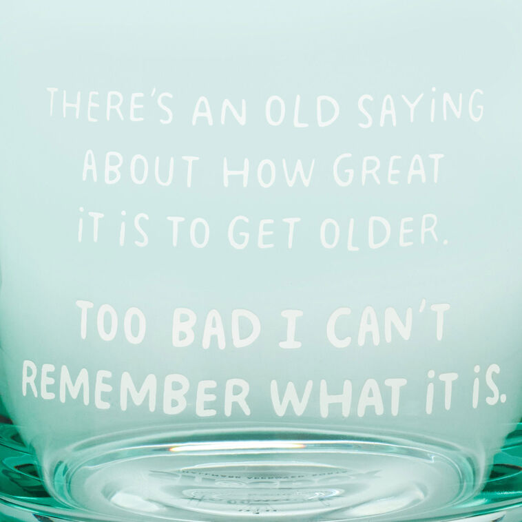 Hallmark An Old Saying Funny Rocks Glass 12 Oz