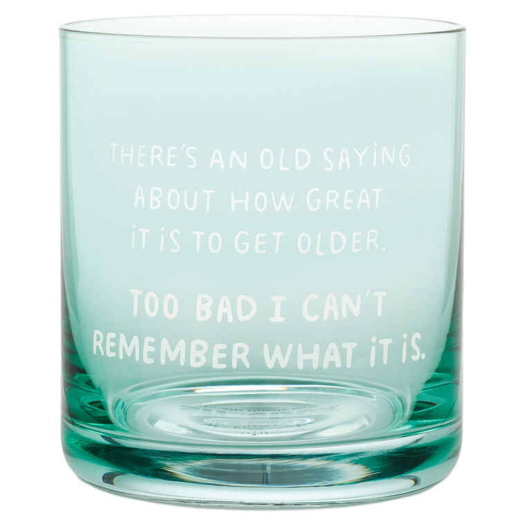 hallmark An Old Saying Funny Rocks Glass 12 oz