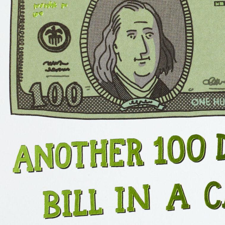 Hallmark Another $100 Bill Funny Birthday Card
