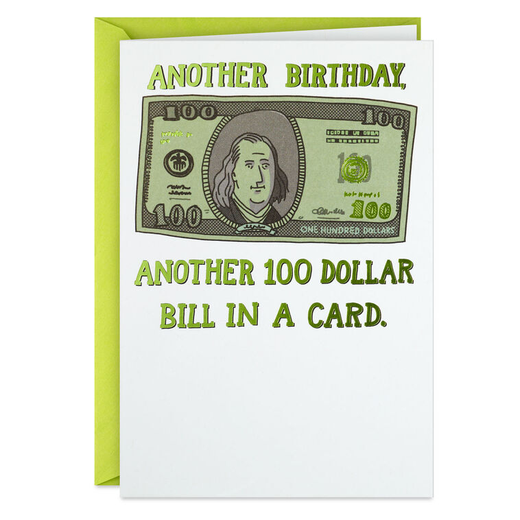 hallmark Another $100 Bill Funny Birthday Card