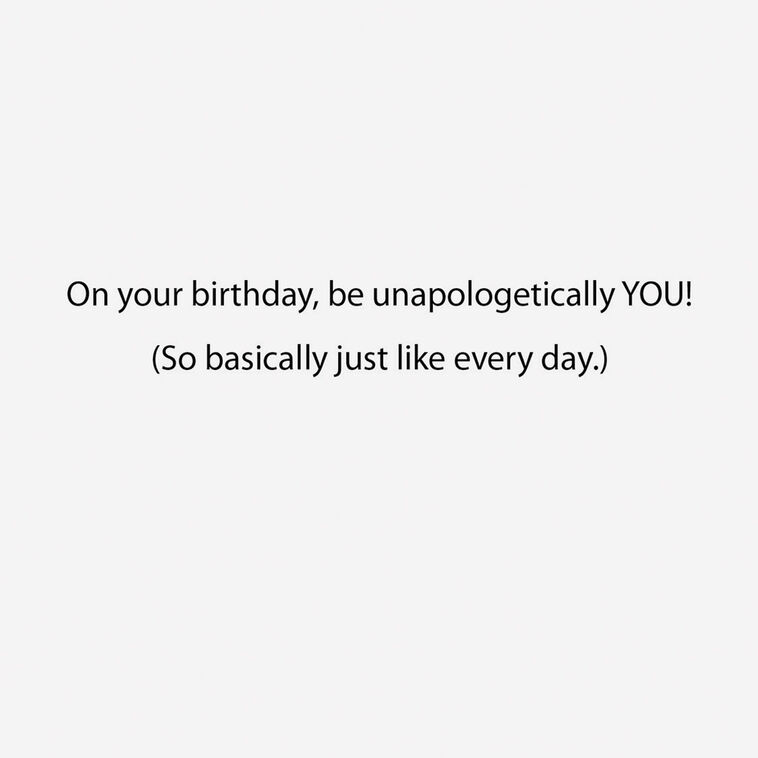 Hallmark Be Unapologetically You Birthday Card