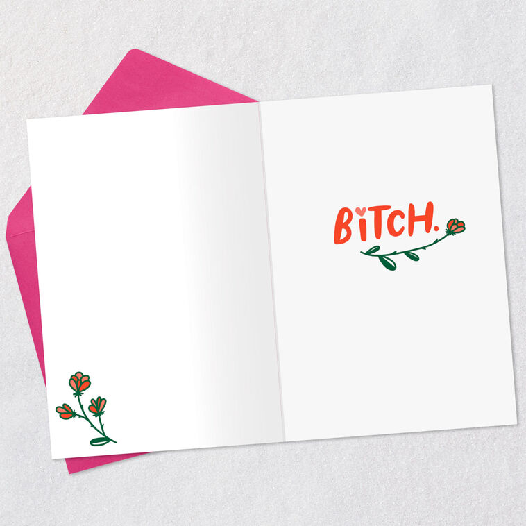 Hallmark Beautiful Bitch Funny Birthday Card