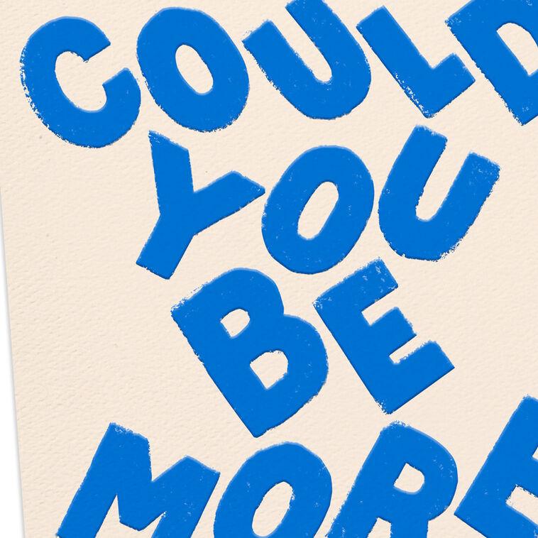 Hallmark Could You Be More Dope Card
