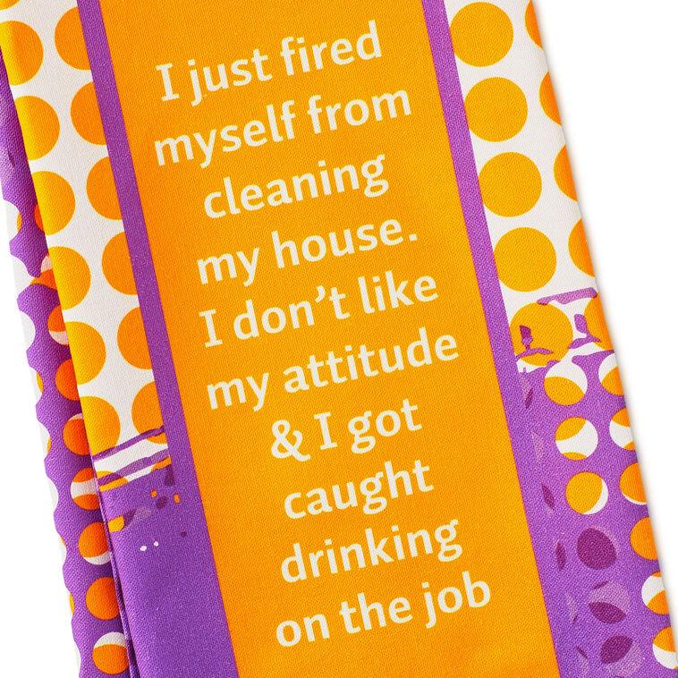 Hallmark Drinks On Me Fired Funny Dish Towel
