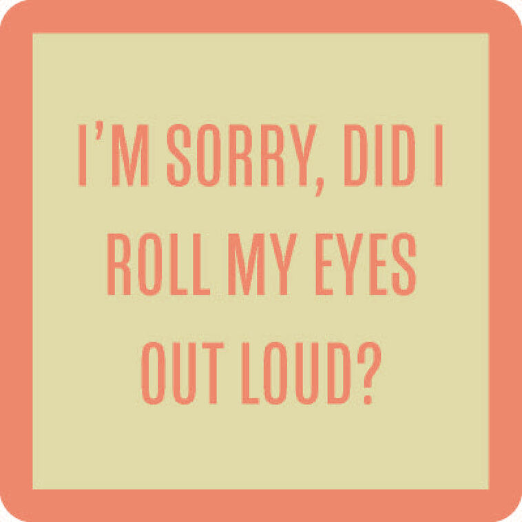hallmark Drinks on Me Roll My Eyes Funny Coaster