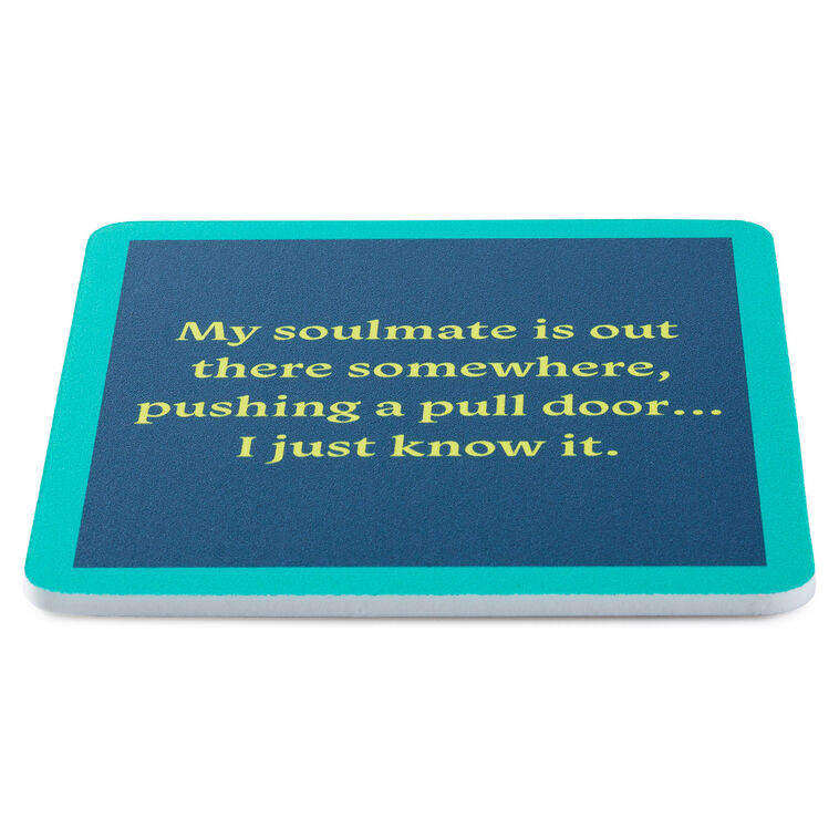 Hallmark Drinks On Me Soulmate Funny Coaster