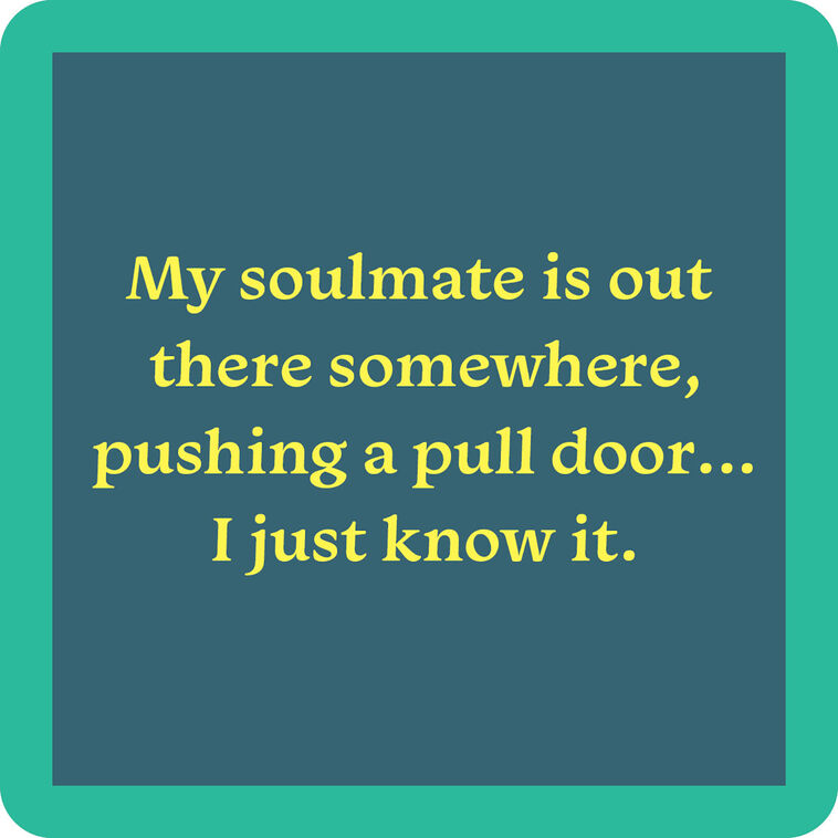 hallmark Drinks on Me Soulmate Funny Coaster