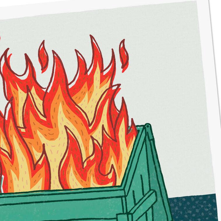 Hallmark Dumpster Fire Poem Funny Support Card