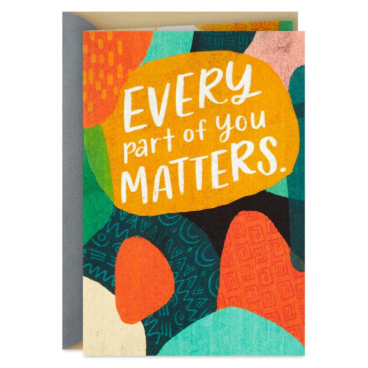 hallmark Every Part of You Matters Love Card