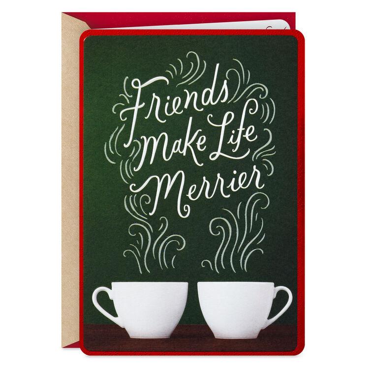 hallmark Friends Make Life Merrier Christmas Card