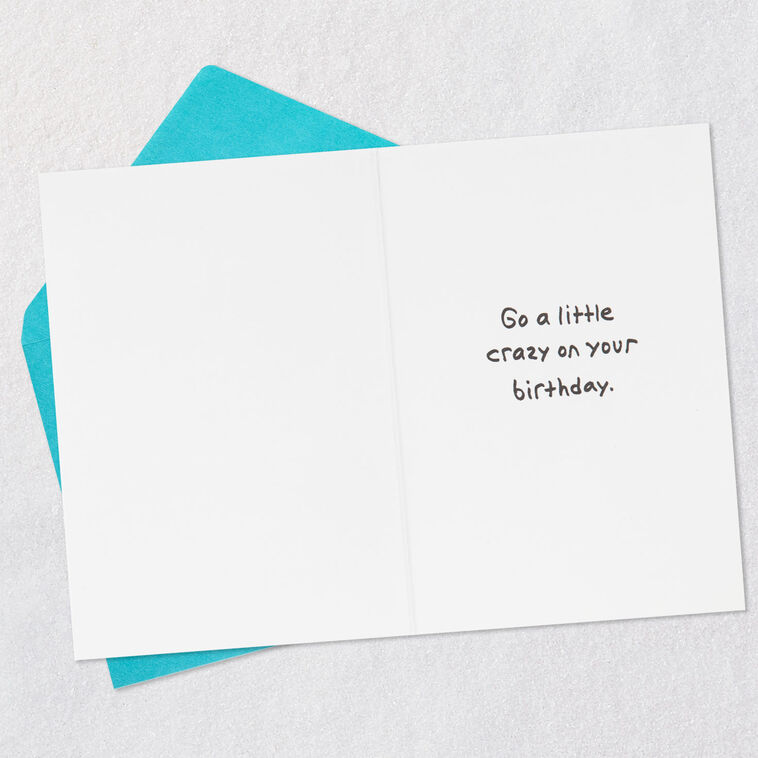 Hallmark Go A Little Crazy Funny Birthday Card