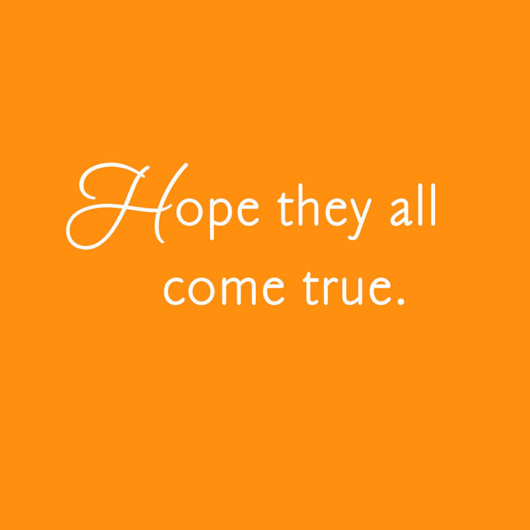 Hallmark Hope Your Wishes Come True Birthday Card