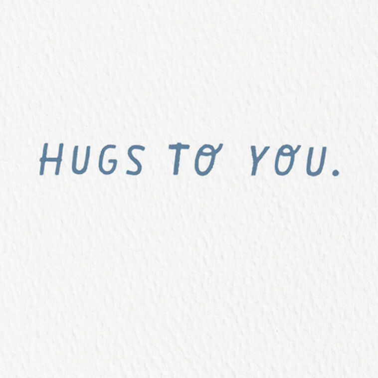 Hallmark Hugs To You Encouragement Card