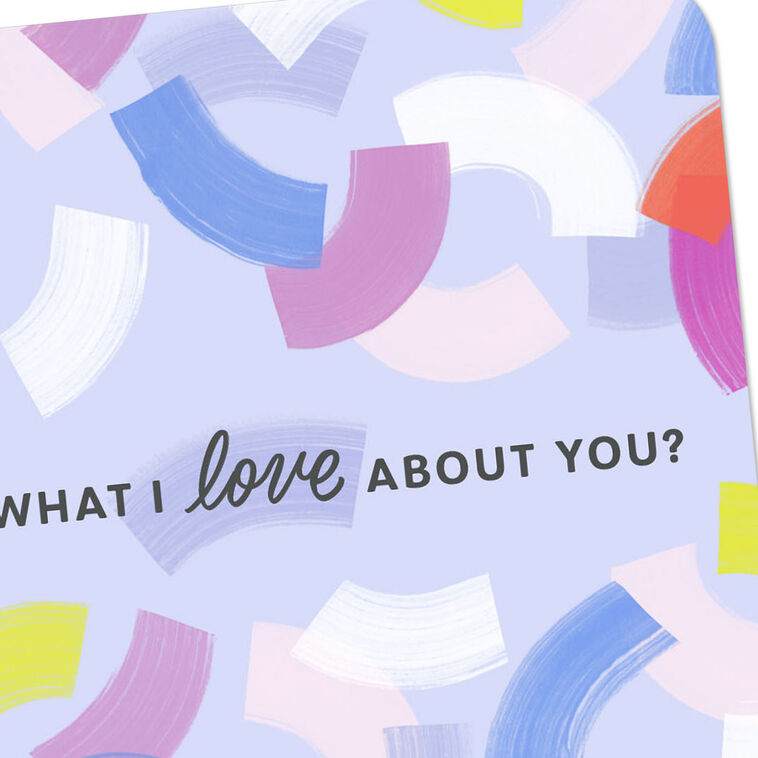 Hallmark I Love Every Single Thing About You Card